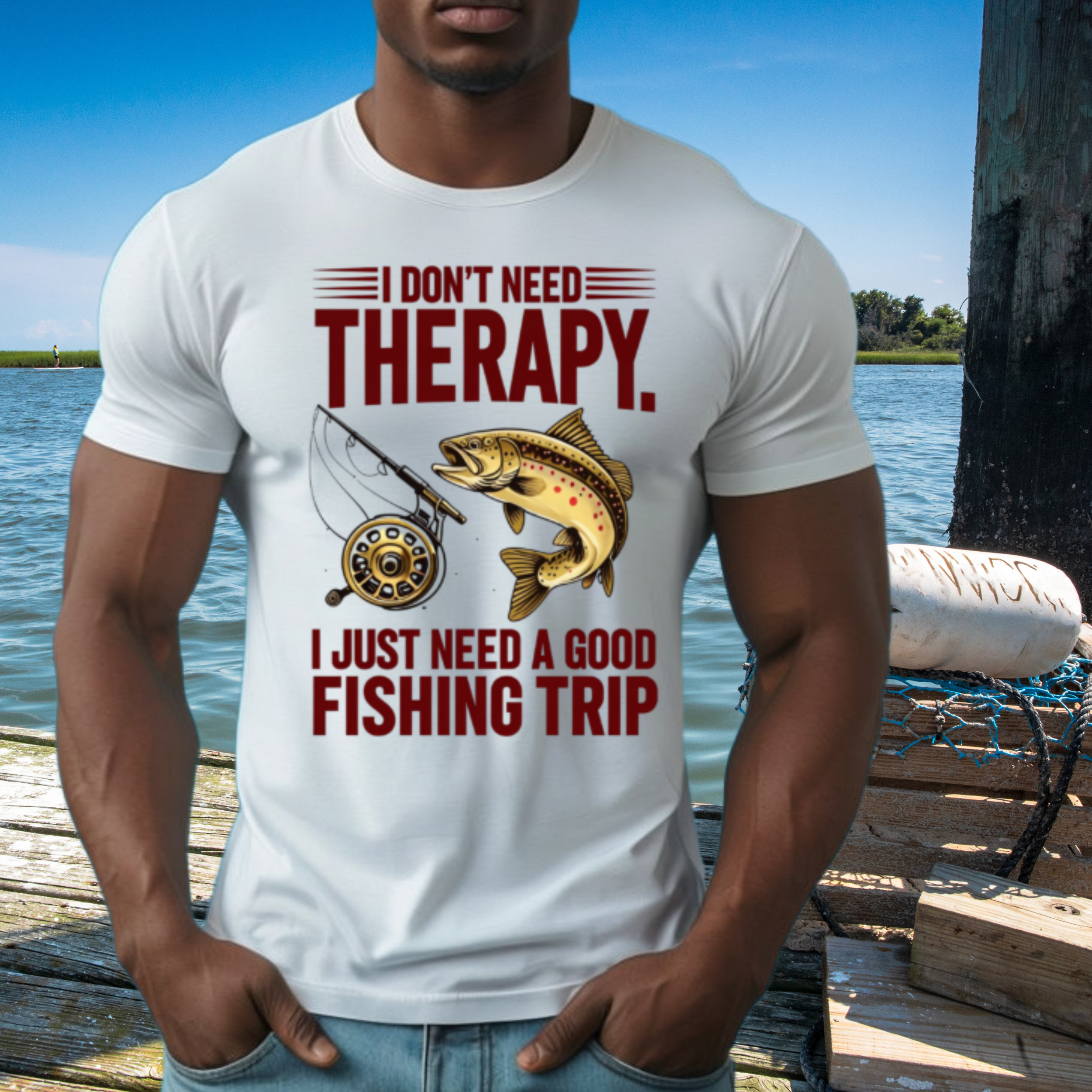 I Don’t Need Therapy — I Just Need a Good Fishing Trip Graphic Print T-Shirt