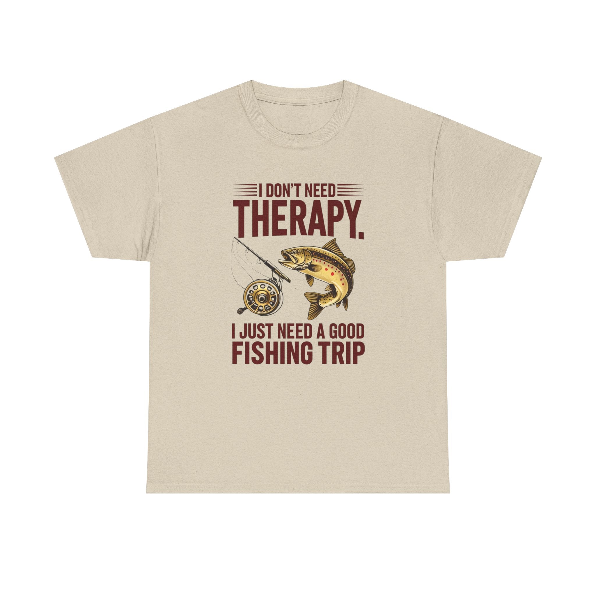 I Don’t Need Therapy — I Just Need a Good Fishing Trip Graphic Print T-Shirt