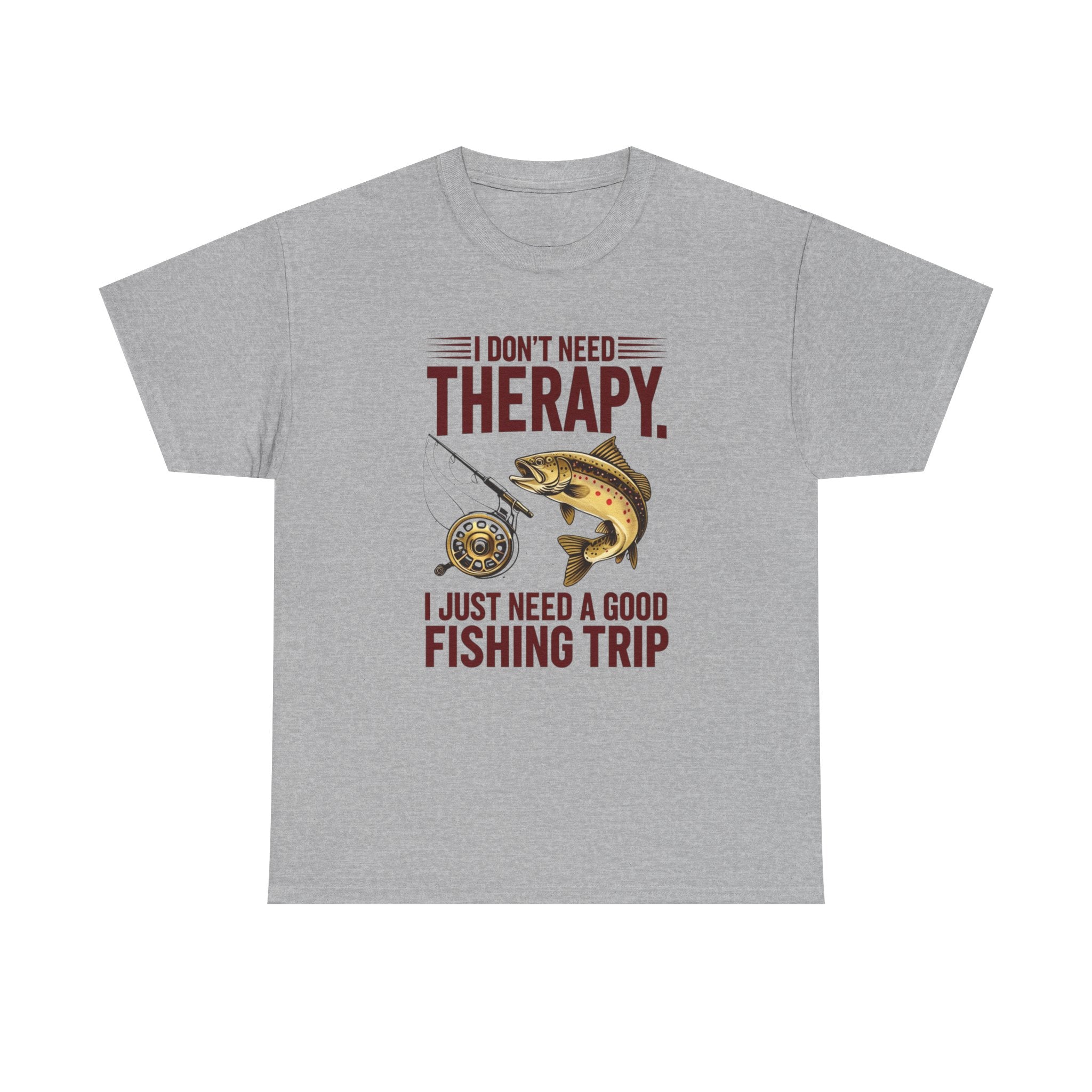 I Don’t Need Therapy — I Just Need a Good Fishing Trip Graphic Print T-Shirt